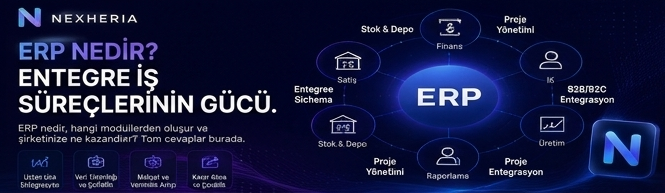 Nexheria ERP — Entegre iş süreçlerinin gücü kapak görseli